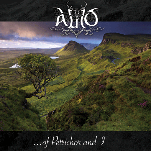 Auld – … Of Petrichor And I – Out Now!